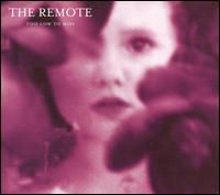 Remote – Too Low To Miss (CD)