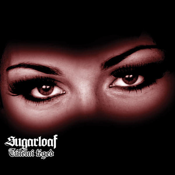 Sugarloaf – Túlélni Téged (CDS)