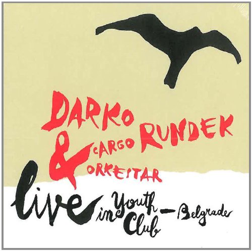 Darko Rundek & Cargo Orkestar - Live In Youth Club Belgrade