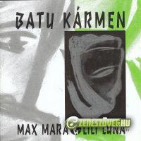 Batu Kármen – Max Mara & Lili Luna (CD)