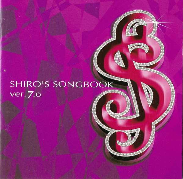Shiro Sagisu – Shiro’s Songbook Ver.7.0 (CD)