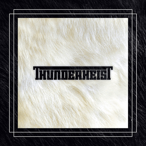 Thunderheist - Thunderheist