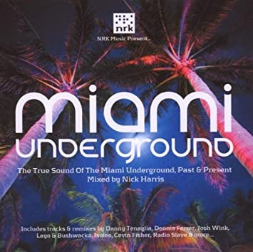 Nick Harris - Miami Underground