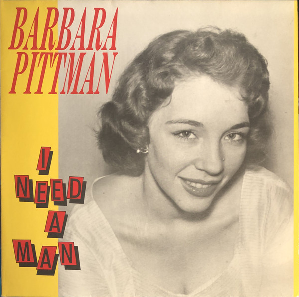 Barbara Pittman – I Need A Man (LP)