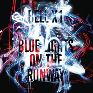 Bell X1 – Blue Lights On The Runway (CD)