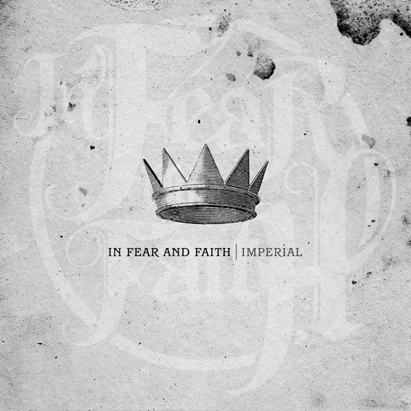 In Fear And Faith – Imperial (CD)