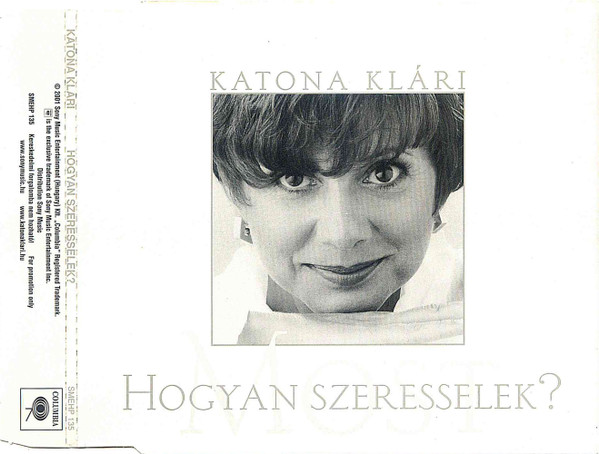 Katona Klári - Hogyan Szeresselek?