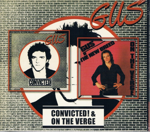 Gus – Convicted! / On The Verge (CD)
