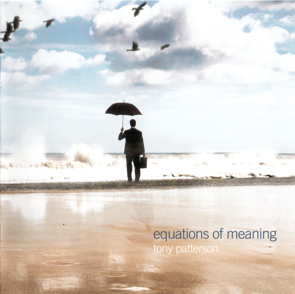Tony Patterson – Equations Of Meaning (CD)