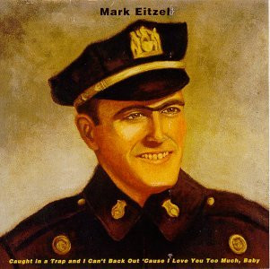 Mark Eitzel – Caught In A Trap And I Can’t Back Out ‘Cause I Love You Too Much (CD)