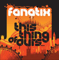 Fanatix – This Thing of Ours (CD)