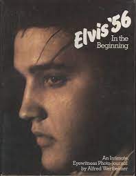 Elvis Presley – Alfred Wertheimer: Elvis ’56: In The Beginning (KÖNYV)