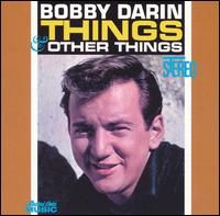 Bobby Darin – Things & Other Things (CD)