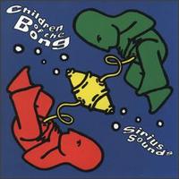Children Of The Bong – Sirius Sounds (CD)