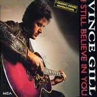Vince Gill – I Still Believe In You (CDS)