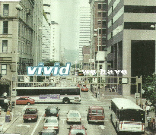 Vivid - We Have