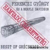 Ferenczi György És A Herfli Davidson – Hamvadó Cigarettavég: Beszt Of Grécshics (CD)