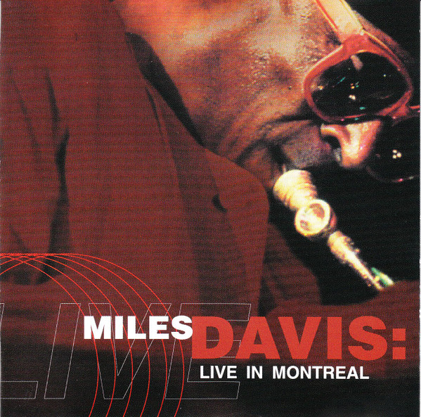 Miles Davis - Live In Montreal