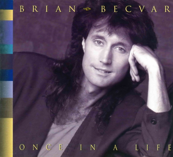 Brian Becvar – Once In A Life (CD)