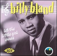 Billy Bland - Let The Little Girl Dance