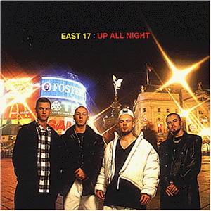 East 17 – Up All Night (CD)