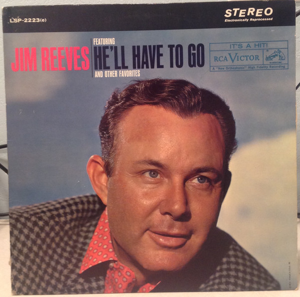 Jim Reeves - He’ll Have To Go