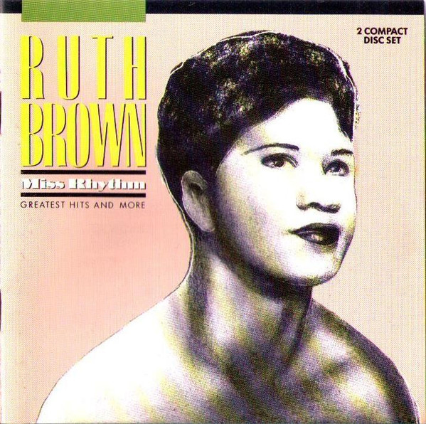 Ruth Brown - Miss Rhythm: Greatest Hits And More