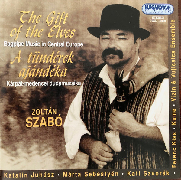 Szabó Zoltán – A Tündérek Ajándéka: Kárpát-medencei Dudamuzsika (CD)