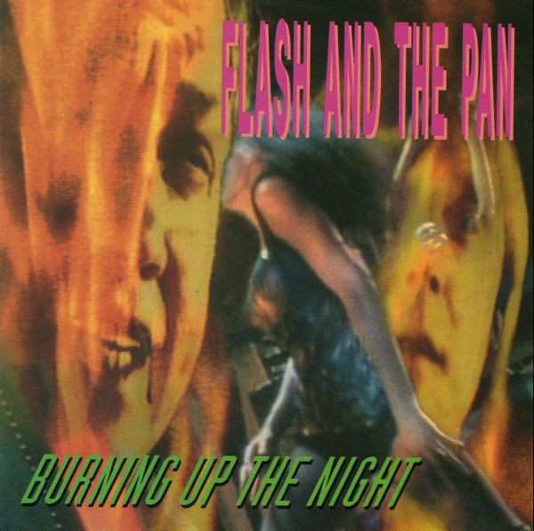 Flash & The Pan – Burning Up The Night (CD)