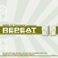 Válogatás – Erős Vs. Spigiboy Presents: Repeat (CD)