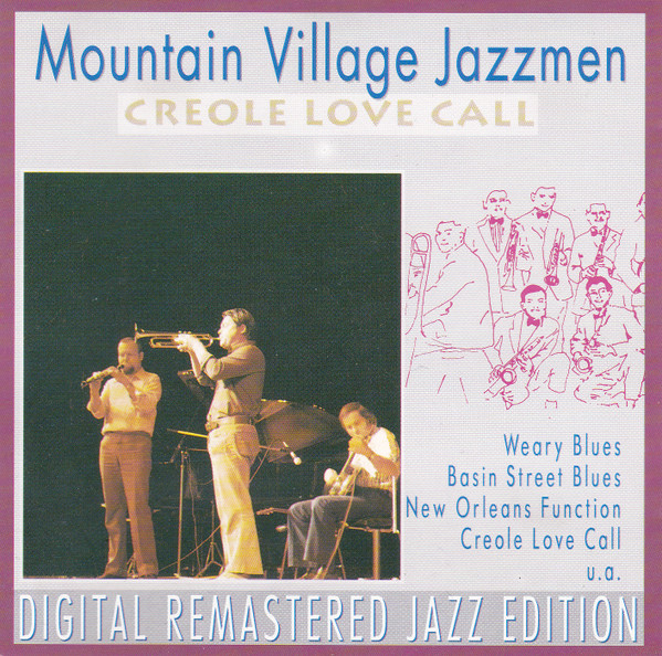 Mountain Village Jazzmen – Creole Love Call (CD)