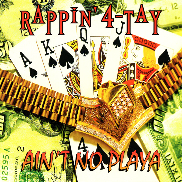 Rappin' 4-Tay - Ain’t No Playa
