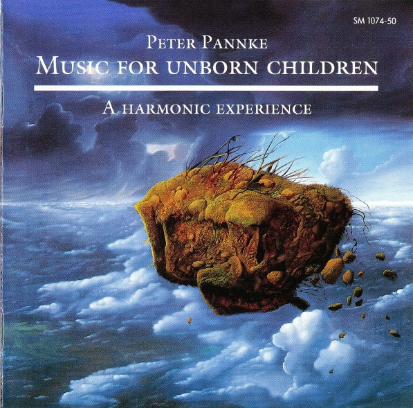 Peter Pannke – Music For Unborn Children: A Harmonic Experience (CD)