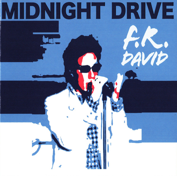 F.R. David - Midnight Drive