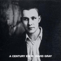 David Gray - A Century Ends
