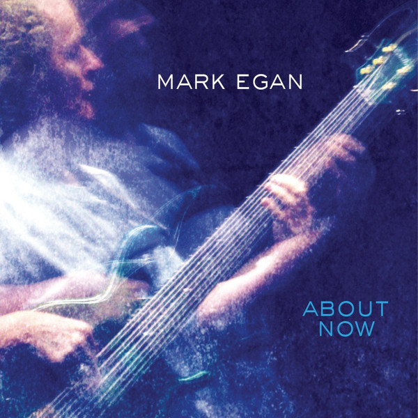 Mark Egan – About Now (CD)