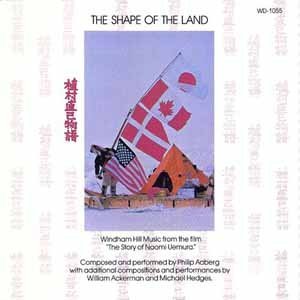Windham Hill Artists – The Shape Of The Land: The Story Of Naomi Uemura (CD)