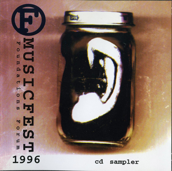 Válogatás – Foundations Forum Presents: F Musicfest 1996 CD Sampler (2CD)