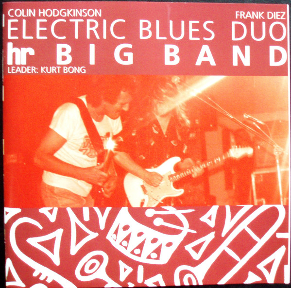Electric Blues Duo & hr Big Band - Electric Blues Duo & hr Big Band