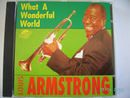 Louis Armstrong - What A Wonderful World