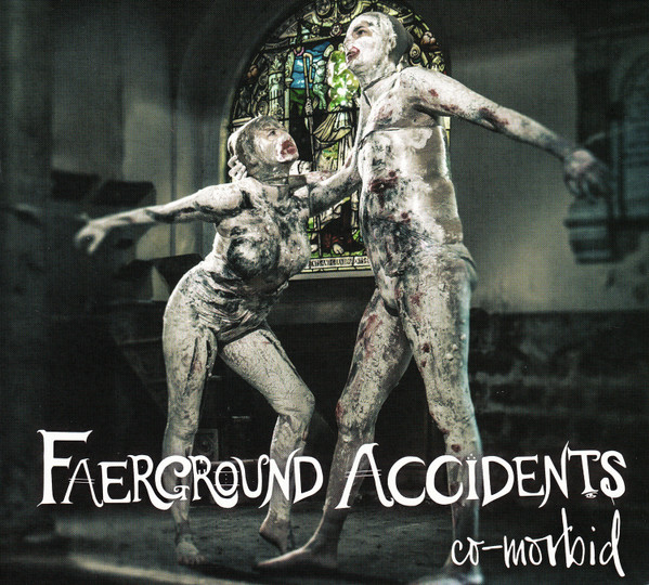 Faerground Accidents – Co-Morbid (CD)