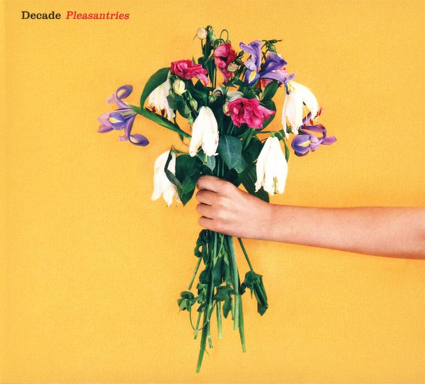 Decade – Pleasantries (CD)
