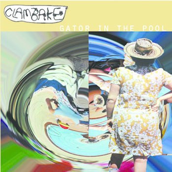 Clambake – Gator In The Pool (CD)