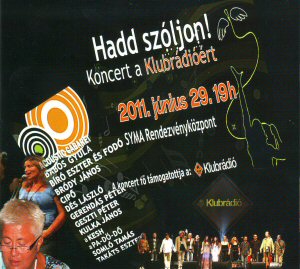 Válogatás – Hadd Szóljon! Koncert A Klubrádióért (CD)