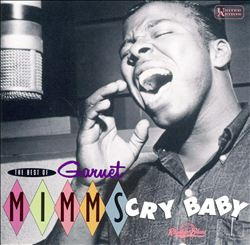 Garnet Mimms – Cry Baby: The Best Of Garnet Mimms (CD)
