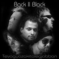 Back Ii Black - Tevagyazakitlegjobban