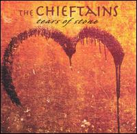 Chieftains - Tears Of Stone