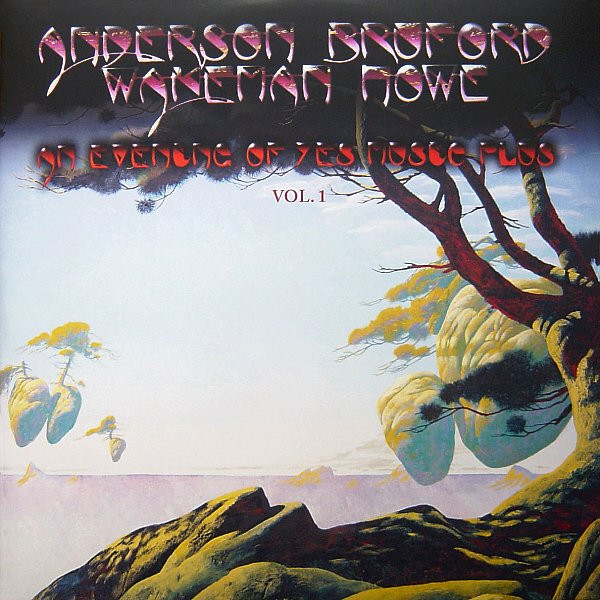 Anderson & Bruford & Wakeman & Howe [Yes] - An Evening Of Yes Music Plus Vol.1