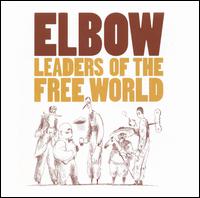 Elbow - Leaders Of The Free World