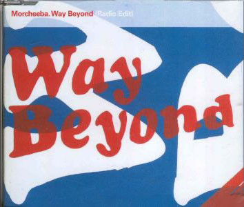 Morcheeba - Way Beyond
